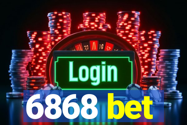 6868 bet